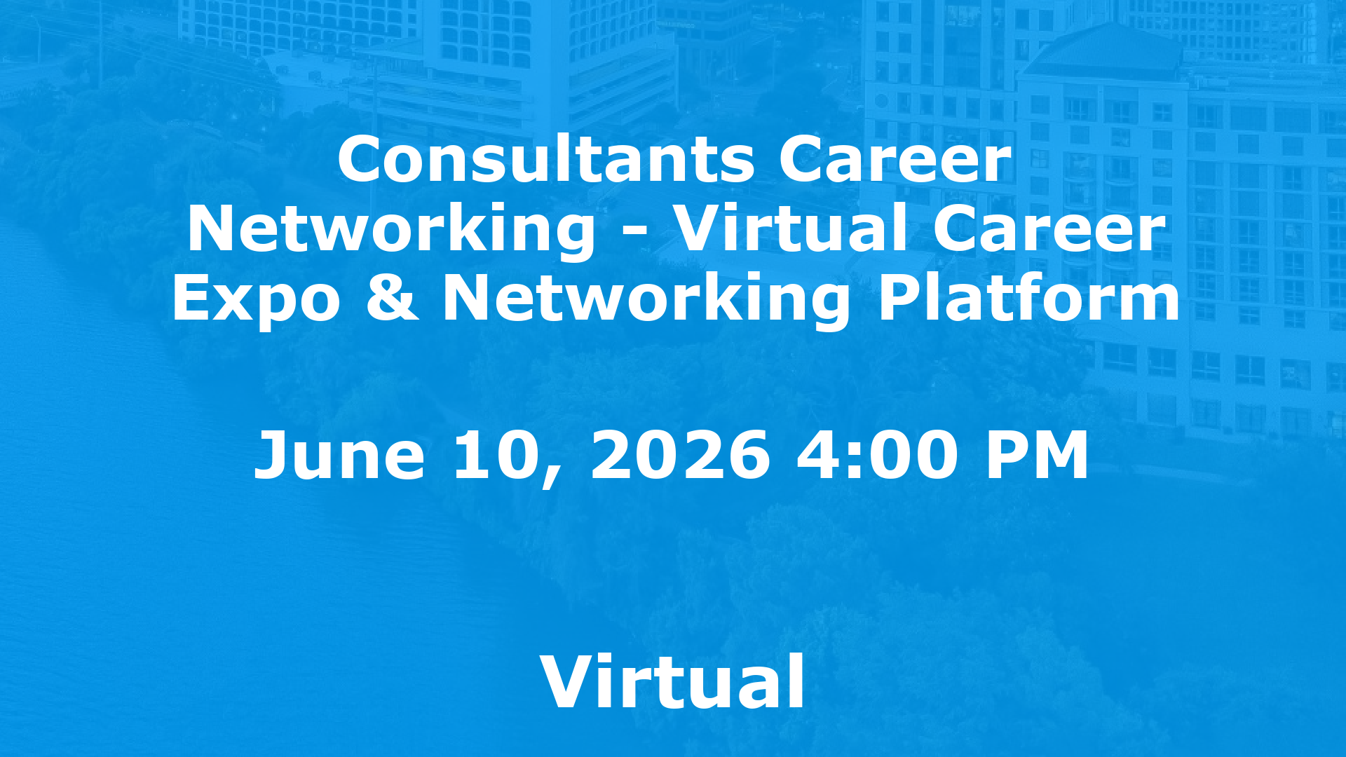 Consultants Career Networking - Virtual Career Expo & Networking Platform event image
